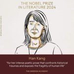 BREAKING: Han Kang wins 2024 Nobel Prize in Literature